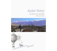 Le jeu du monde Cartes à Yanny - André Velter - Gallimard - broché - Roman