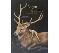 Le jeu du noir Claudia Palmarucci (Auteur), Francesca Scotti (Auteur), Béatrice Didiot (Traduction)