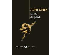 Le jeu du pendu - Aline Kiner - Liana levi - broché - Roman