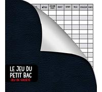 le Jeu Du Petit Bac - jeu de société: Carnet à remplir avec des grilles de 100 feuilles de score, à partir de 6 ans, pour s'amuser en famille ou entre amis | jeu du baccalauréat | jeu du bac