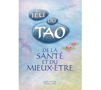 Le Jeu du Tao de la santé et du mieux-être