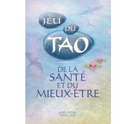 Le Jeu du Tao de la santé et du mieux-être