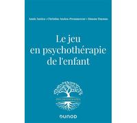 Le jeu en psychothérapie de l'enfant - Annie Anzieu - Dunod - broché - Etude