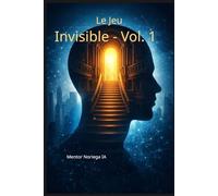 Le Jeu Invisible - Vol. 1