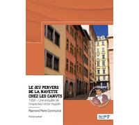 Le jeu pervers de la navette chez les canuts 1956 - Une enquête de l'inspecteur Victor Hugolin - Raymond Pierre Communod - Nombre 7 - broché - Roman