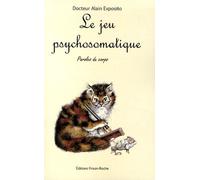 Le Jeu Psychosomatique - Paroles Du Corps