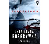 Le jeu ultime. Bordertown. Volume 2