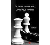 Le jeudi est un beau jour pour mourir