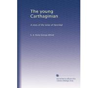 Le jeune carthaginois : une histoire de l'époque d'Hannibal