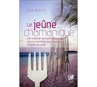 Le jeûne chamanique