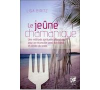 Le jeûne chamanique - Lisa Biritz - Vega Eds - broché - Essai