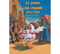 Le jeune coq stupide: Edition bilingue français-arabe