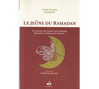 Le jeûne du Ramadan : A la lumière du Coran et de la Sunnah, Questions et éléments de réponse