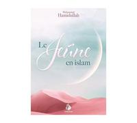 LE JEûNE EN ISLAM - Muhammed Hamidullah - Al Bayyinah - broché - Essai