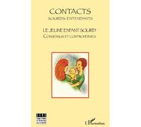 Le jeune enfant sourd Contacts : Sourds-entendants - Benoît Virole - L'harmattan - broché - Etude