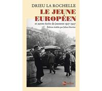 Le Jeune Européen - et autres ecrits de jeunesse 1917-1927