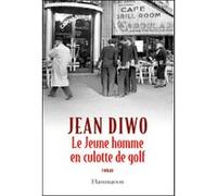 Jean Diwo – Le Jeune Homme en culotte de golf – Flammarion