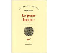 Le jeune homme - roman - Botho Strauss - Gallimard - Livre