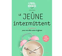 Le jeûne intermittent – 10 programme pour une détox saine et efficace – Hachette Pratique