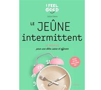Le jeûne intermittent – 10 programme pour une détox saine et efficace – Hachette Pratique