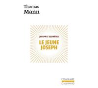 Thomas Mann – Joseph et ses frères, Tome 2 : Le jeune Joseph – Gallimard – Livre