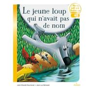 Le jeune loup qui n'avait pas de nom