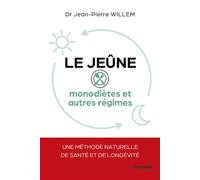 Le jeûne - Monodiètes et autres régimes - Jean-Pierre Willem - Tredaniel La Maisnie - broché - Guide