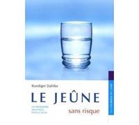 Le jeune sans risque Ruediger Dahlke (Auteur), Claude Dhorbais (Traduction)