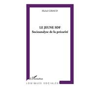 Le jeune SDF – Socioanalyse de la précarité – L'Harmattan