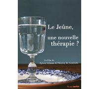 Le Jeûne, une nouvelle Thérapie ? DVD