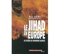 Le Jihad en Europe : Les Filières du terrorisme islamiste