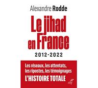 Le Jihad en France - 2012-2022