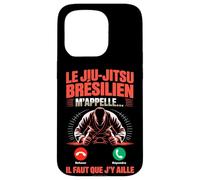 Le Jiu Jitsu M Appelle Il Faut Que J Y Aille Coque pour iPhone 15 Pro