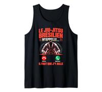 Le Jiu Jitsu M Appelle Il Faut Que J Y Aille Débardeur
