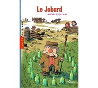 Le jobard - Michel Piquemal - Milan Eds - Poche - Roman junior dès 9 ans