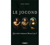 Le jocond - Qui était vraiment Mona Lisa ?