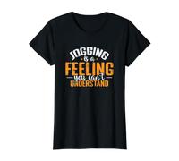 Le Jogging est Un Sentiment Que Vous ne Pouvez Pas Comprendre T-Shirt Graphique avec Valeur