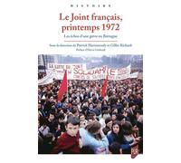 Le Joint français, printemps 1972 Les échos d'une grève en Bretagne - Patrick Harismendy - Presses Universitaires Rennes - broché - Essai