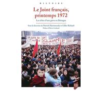 Le Joint français, printemps 1972 Les échos d'une grève en Bretagne - Patrick Harismendy - Presses Universitaires Rennes - broché - Essai