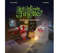 Le Joli Monde de Finette - Tome 2: N'aie pas peur du noir, Philibert !