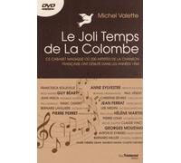 Le Joli Temps De La Colombe - Ce Cabaret Magique Où 200 Artistes De La Chanson Française Ont Débuté Dans Les Années 1960 (1 Dvd)