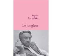 Le jongleur Agata Tuszynska (Auteur)