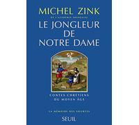 Le Jongleur De Notre Dame - Contes Chretiens Du Moyen Age