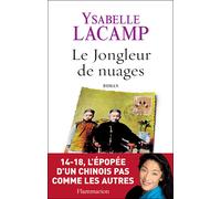 Le Jongleur de nuages - Ysabelle Lacamp - Flammarion - broché - Roman
