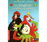 Le jongleur le plus maladroit - Roman Humour - De 7 à 11 ans