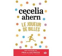 Le Joueur de billes Cecelia Ahern (Auteur)