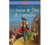 Le joueur de flûte de Hamelin - Six contes du temps jadis