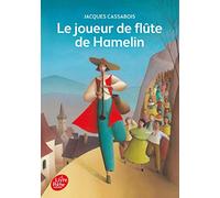 Le joueur de flûte de Hamelin - Six contes du temps jadis