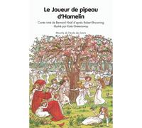 Le Joueur de pipeau d'Hamelin - Robert Browning - Ecole Des Loisirs - broché - Roman cadet dès 6 ans