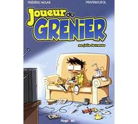 Le joueur du grenier - tome 1 Ma folle jeunesse
